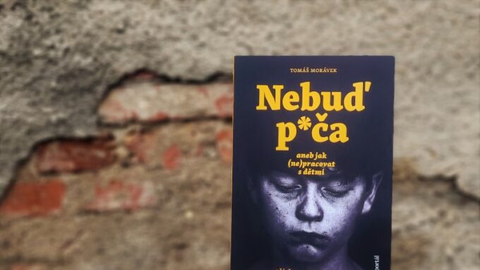 Nebuď p*ča aneb jak (ne)pracovat s dětmi