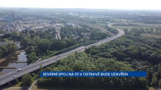 Severní spoj na D1 v Ostravě bude uzavřen