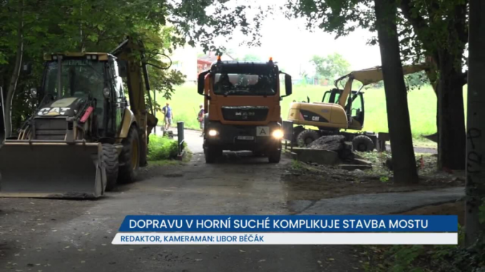 Dopravu v Horní Suché komplikuje stavba mostu